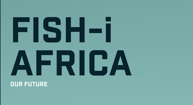 New report launched — FISH-i Africa: Our future